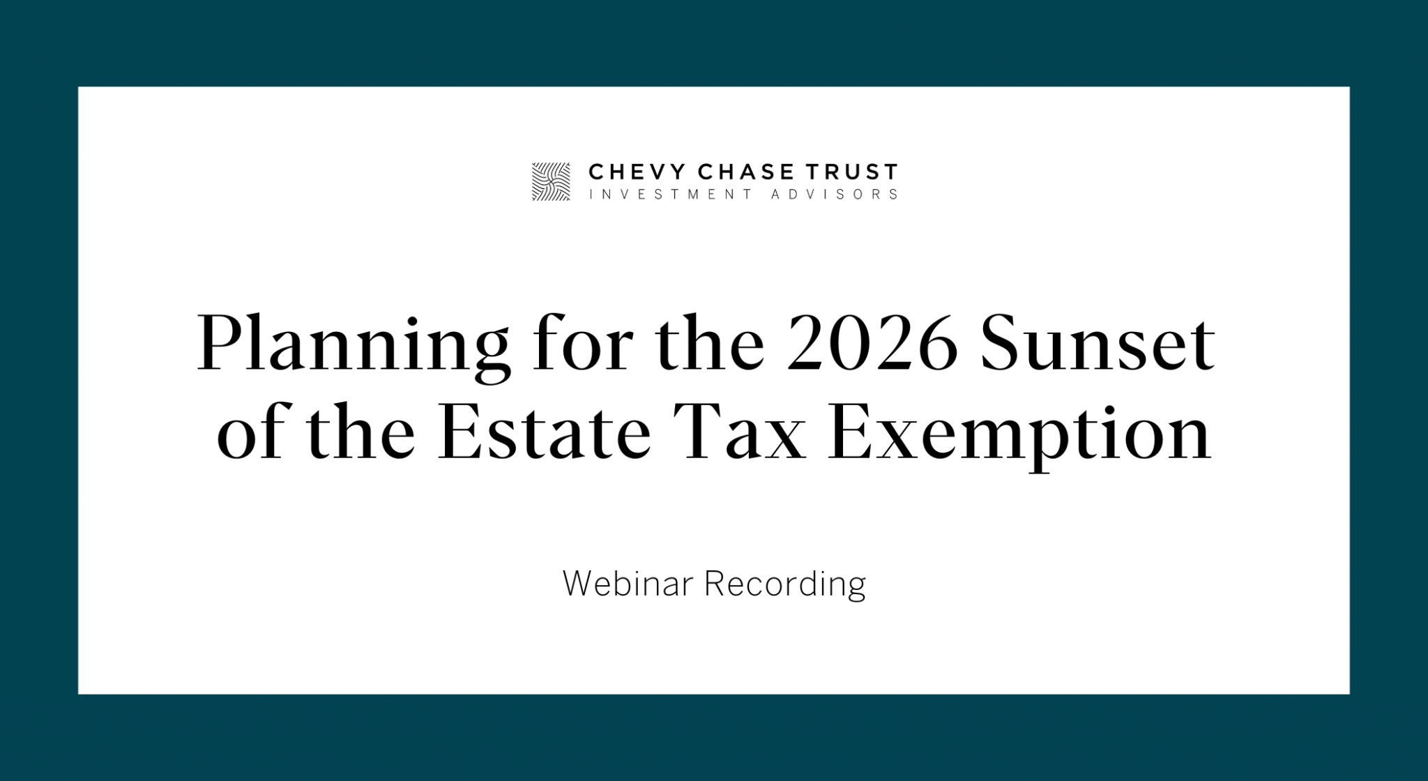 "Planning for the 2026 Sunset of the Estate Tax Exemption” webinar